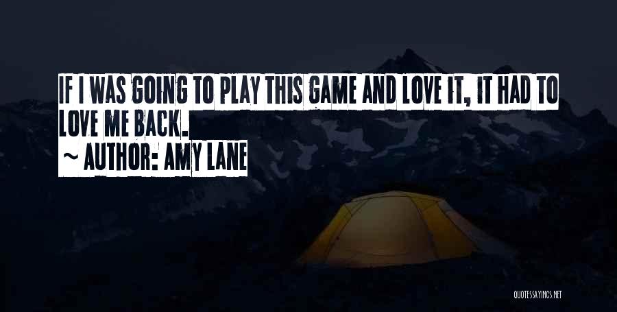 Love Coming Back Quotes By Amy Lane