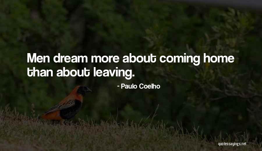 Love Coming Home Quotes By Paulo Coelho Love Coming Home Quotes By Paulo Coelho