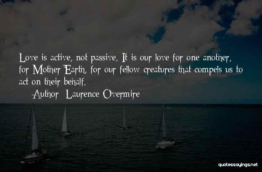 Love Compels Quotes By Laurence Overmire