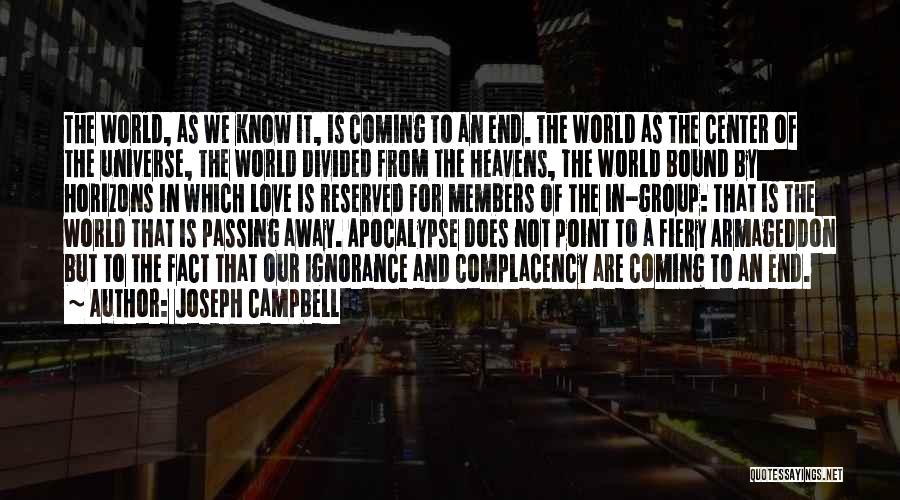 Love Complacency Quotes By Joseph Campbell
