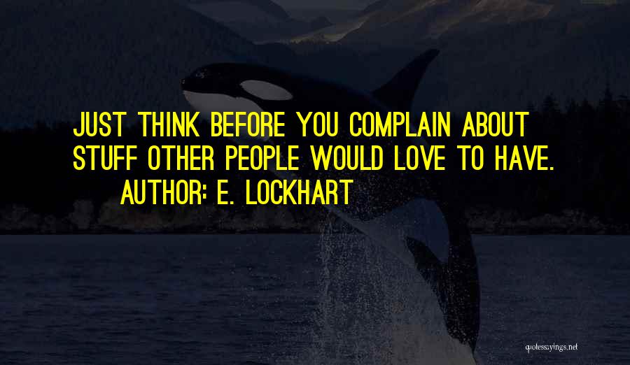 Love Complain Quotes By E. Lockhart