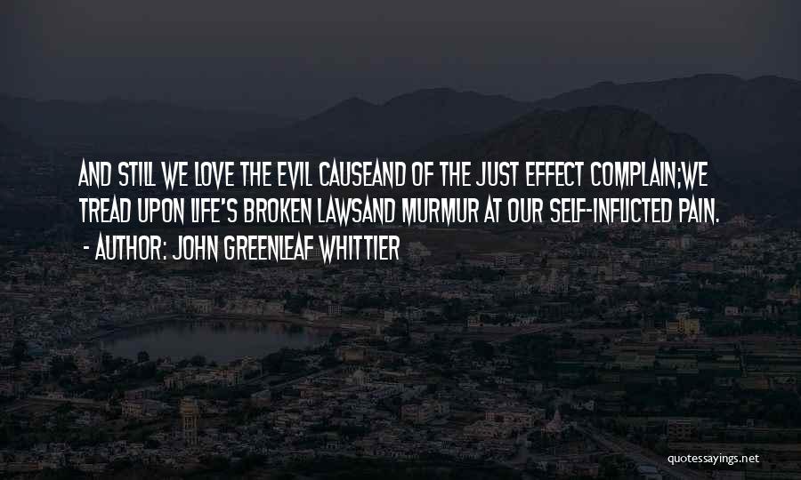 Love Complain Quotes By John Greenleaf Whittier