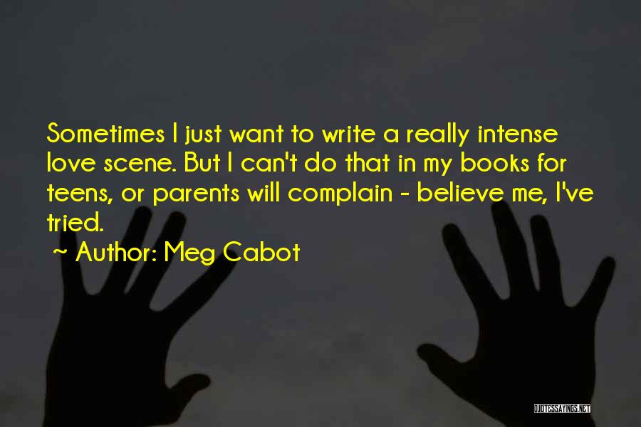 Love Complain Quotes By Meg Cabot