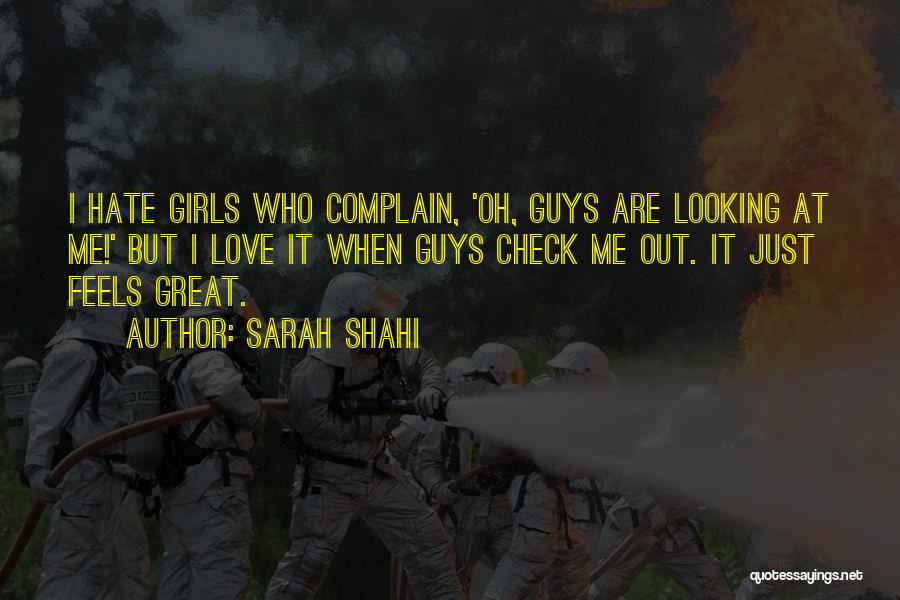Love Complain Quotes By Sarah Shahi