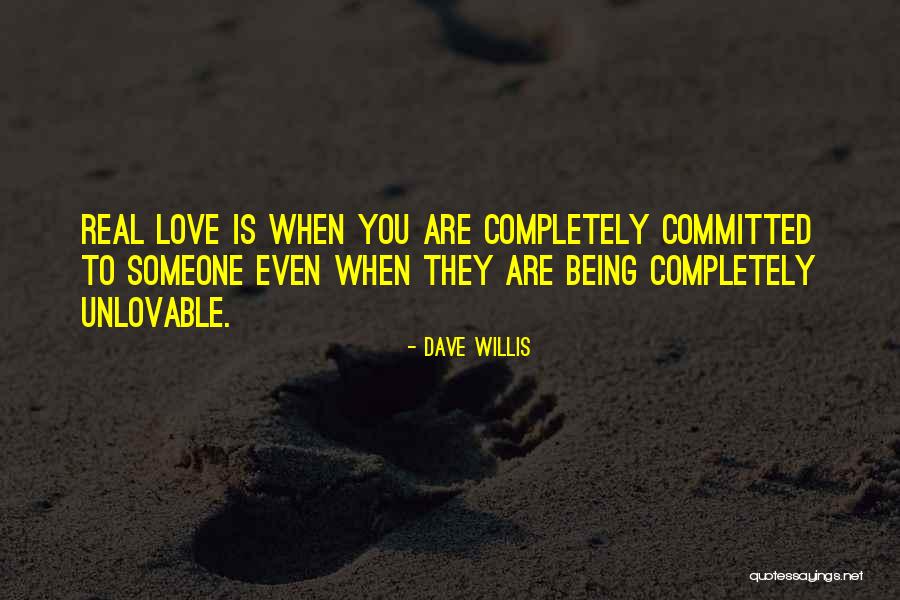 Love Completely Quotes By Dave Willis