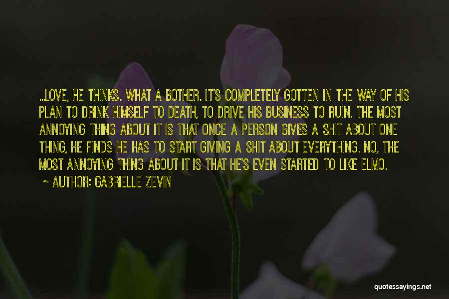 Love Completely Quotes By Gabrielle Zevin