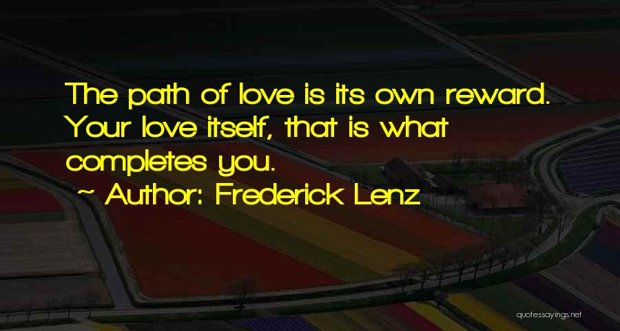 Love Completes Quotes By Frederick Lenz