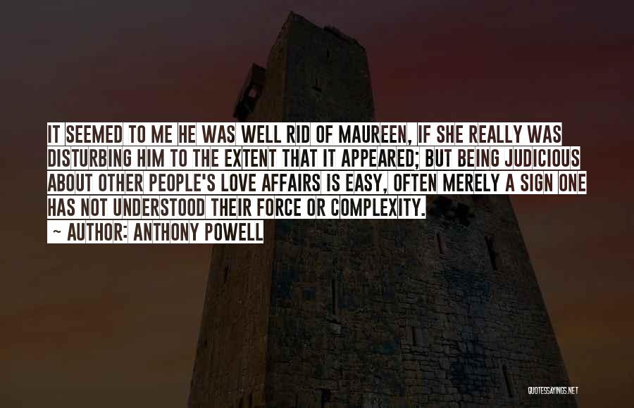 Love Complexity Quotes By Anthony Powell
