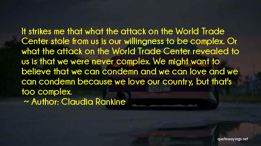 Love Complexity Quotes By Claudia Rankine