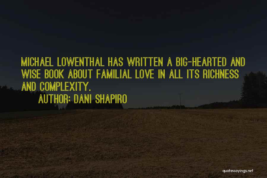 Love Complexity Quotes By Dani Shapiro