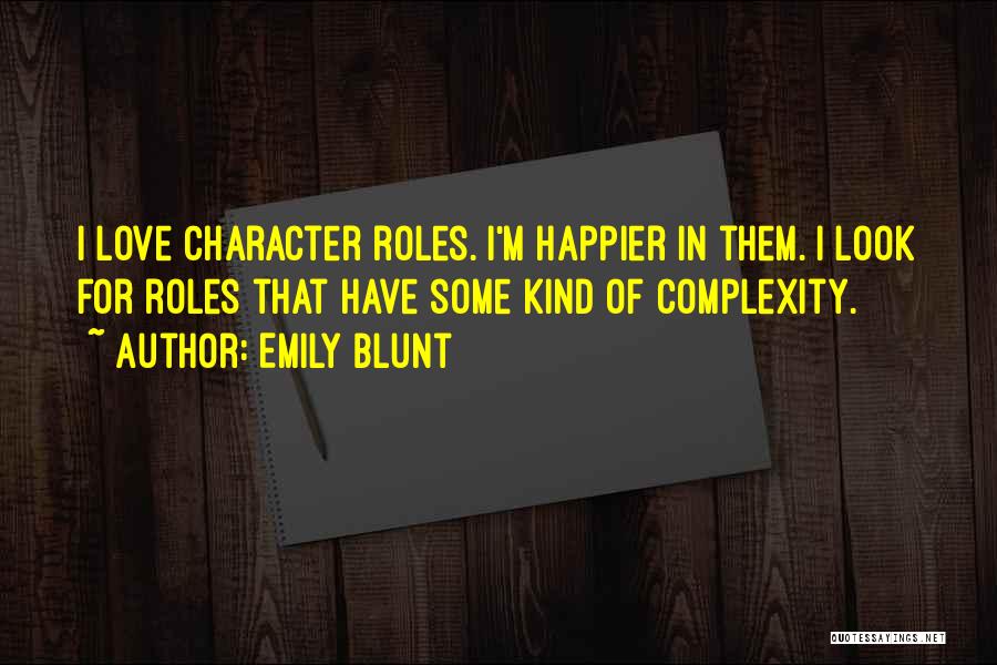 Love Complexity Quotes By Emily Blunt