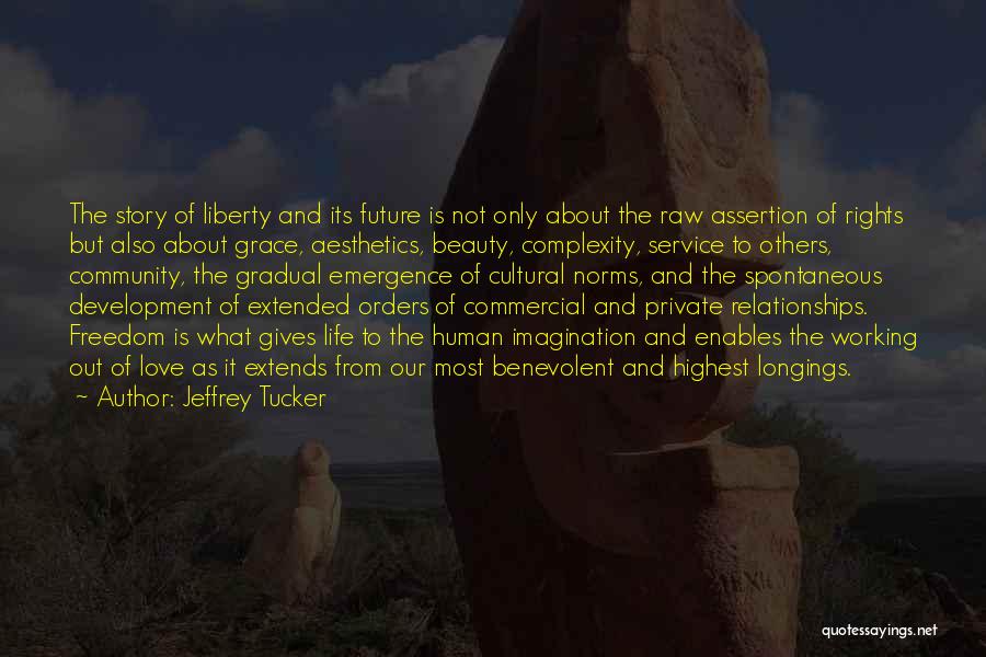 Love Complexity Quotes By Jeffrey Tucker