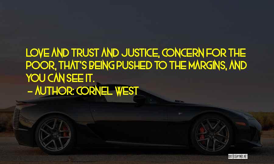 Love Concern Quotes By Cornel West