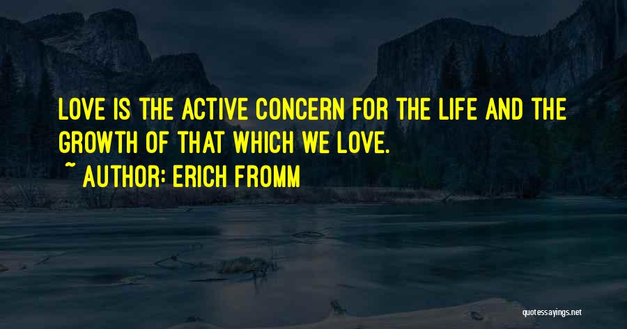 Love Concern Quotes By Erich Fromm