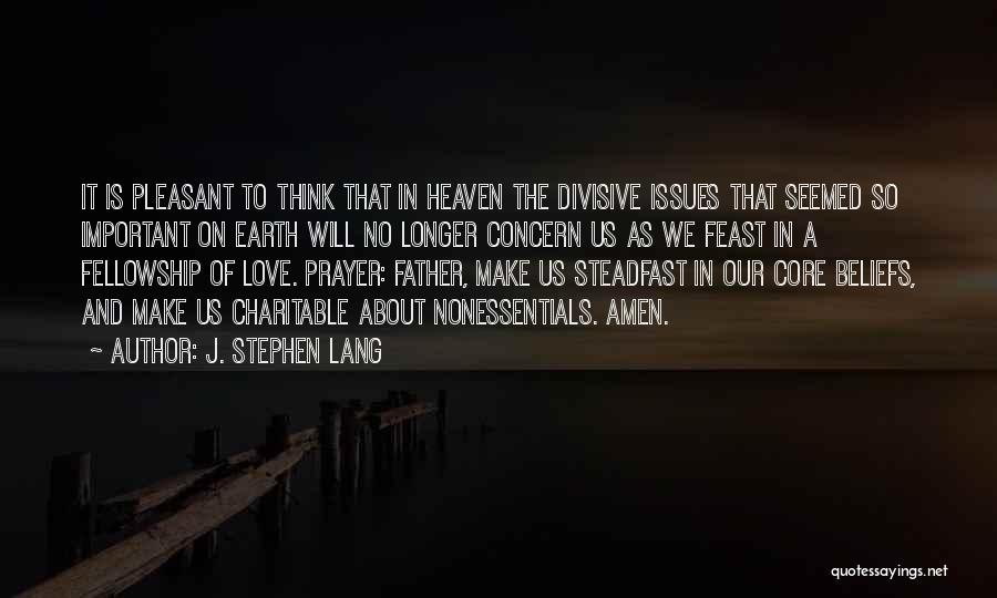 Love Concern Quotes By J. Stephen Lang