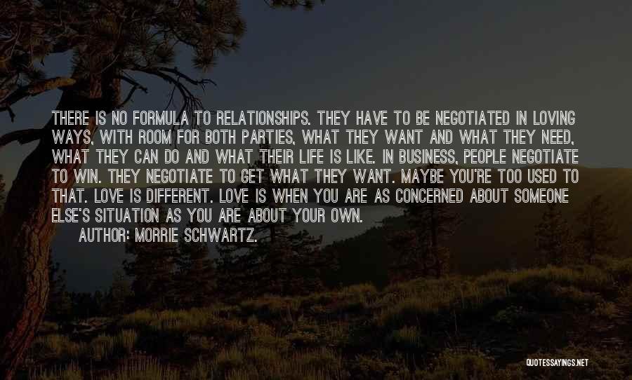 Love Concern Quotes By Morrie Schwartz.