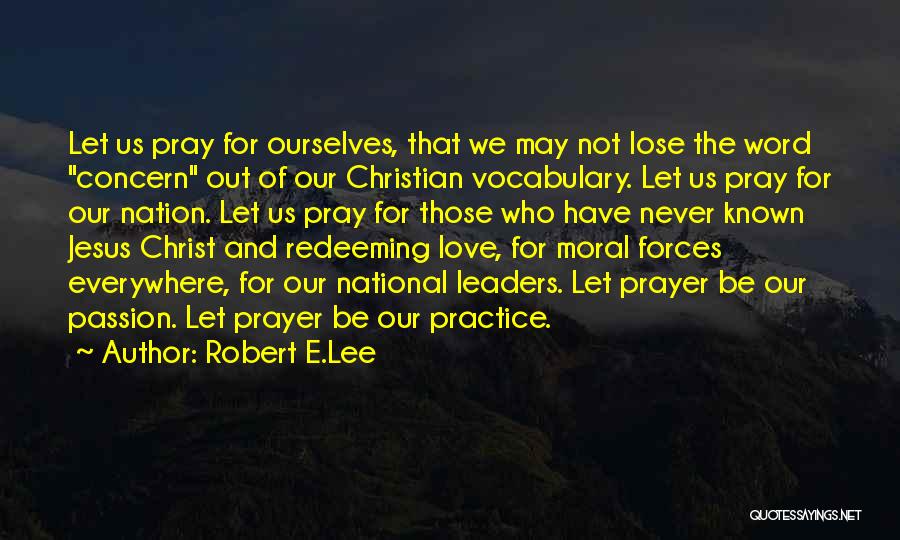 Love Concern Quotes By Robert E.Lee