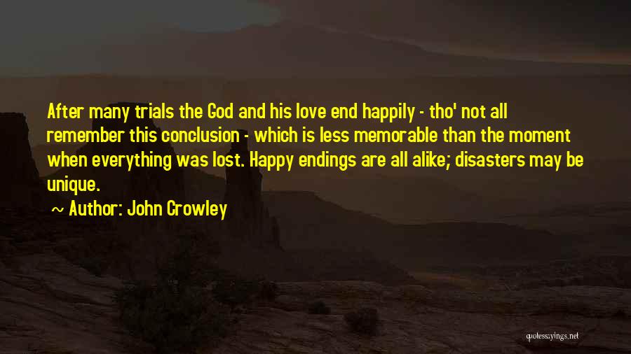 Love Conclusion Quotes By John Crowley