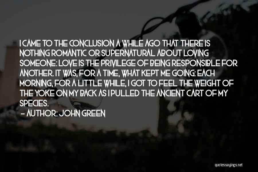 Love Conclusion Quotes By John Green