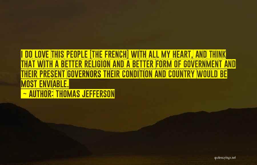 Love Condition Quotes By Thomas Jefferson