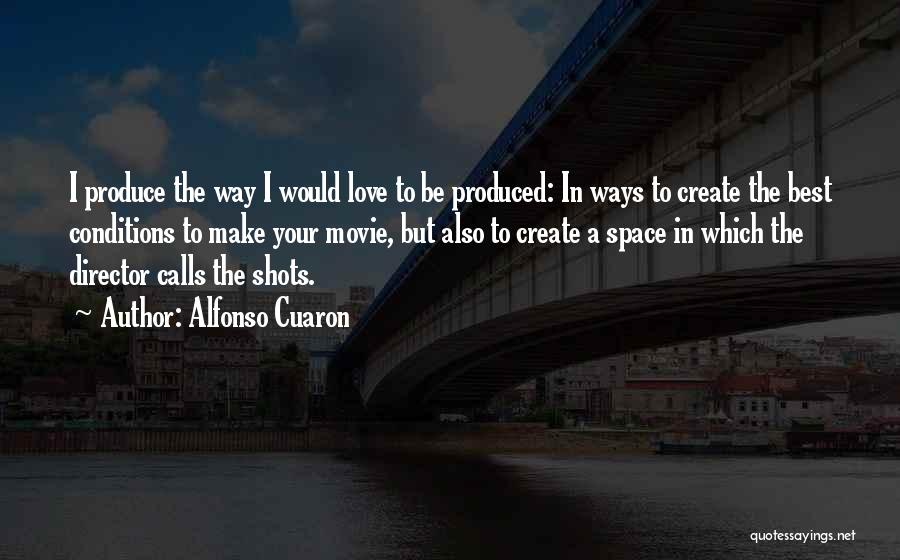 Love Conditions Quotes By Alfonso Cuaron