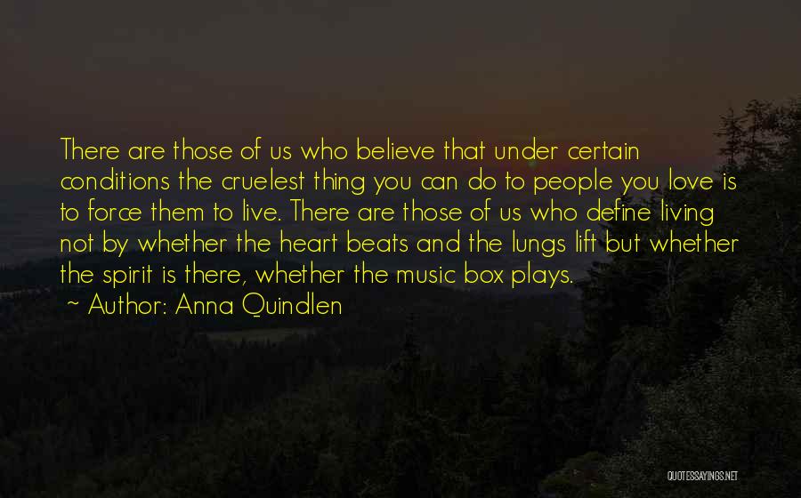 Love Conditions Quotes By Anna Quindlen