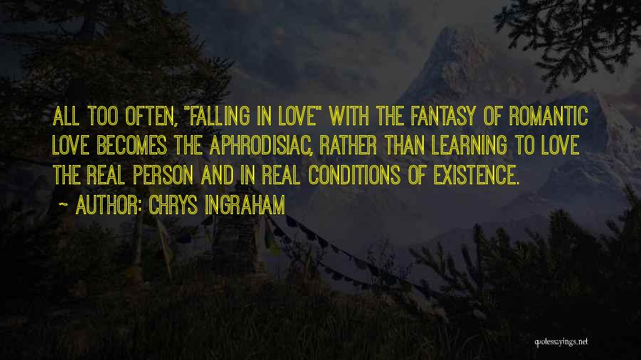 Love Conditions Quotes By Chrys Ingraham