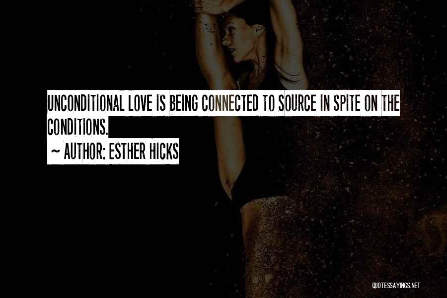 Love Conditions Quotes By Esther Hicks