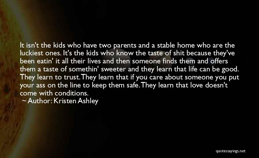 Love Conditions Quotes By Kristen Ashley