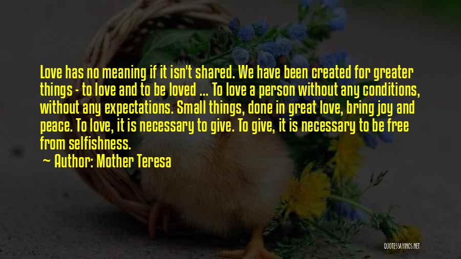 Love Conditions Quotes By Mother Teresa