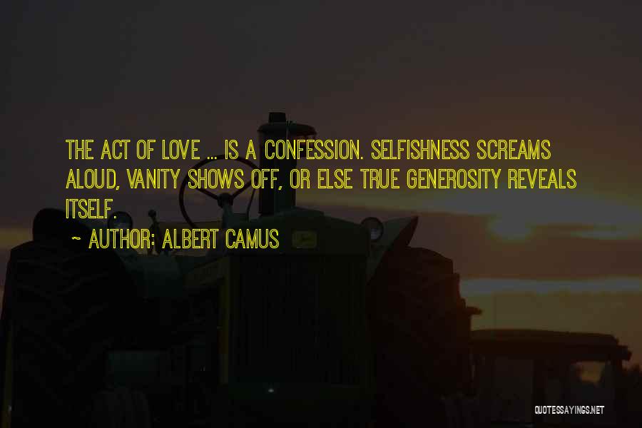 Love Confession Quotes By Albert Camus