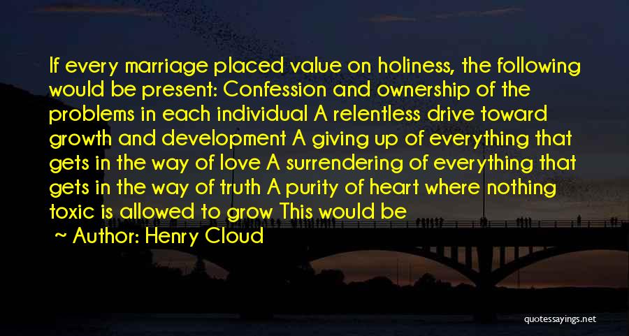 Love Confession Quotes By Henry Cloud