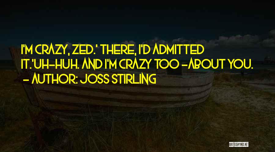 Love Confession Quotes By Joss Stirling