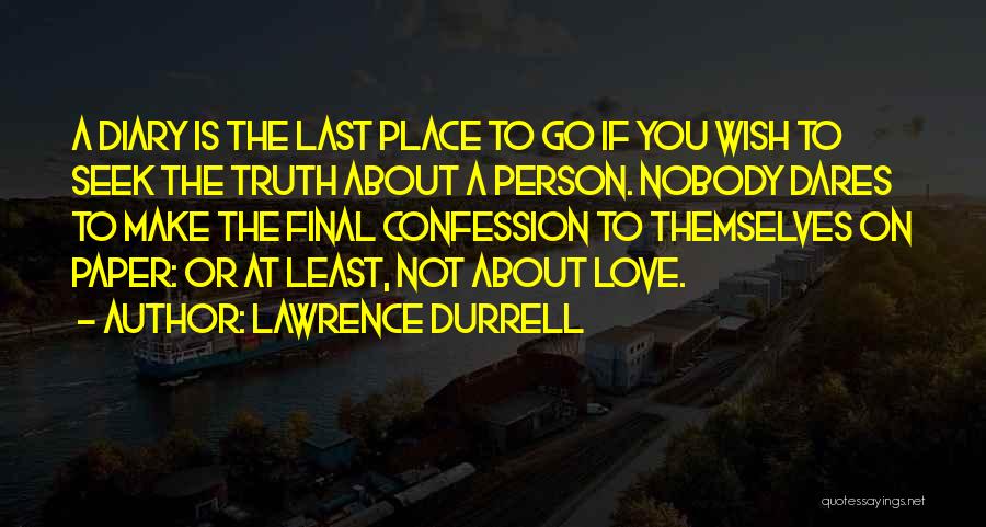 Love Confession Quotes By Lawrence Durrell