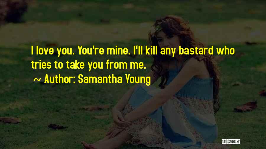 Love Confession Quotes By Samantha Young