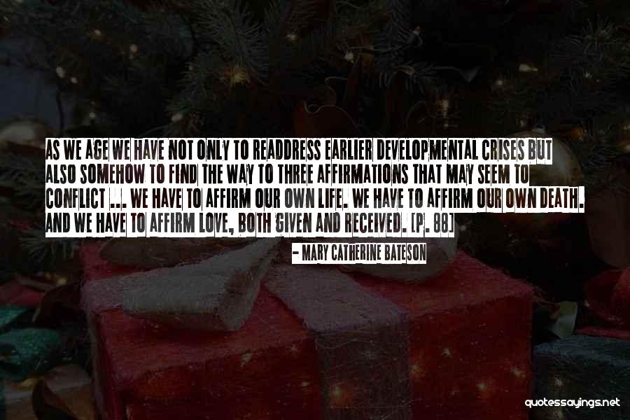 Love Conflict Quotes By Mary Catherine Bateson Love Conflict Quotes By Mary Catherine Bateson