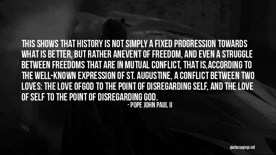 Love Conflict Quotes By Pope John Paul II Love Conflict Quotes By Pope John Paul II