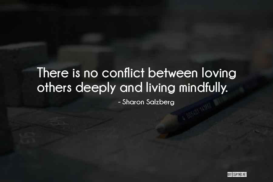 Love Conflict Quotes By Sharon Salzberg Love Conflict Quotes By Sharon Salzberg