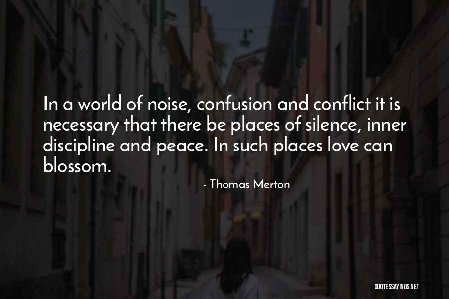 Love Conflict Quotes By Thomas Merton Love Conflict Quotes By Thomas Merton