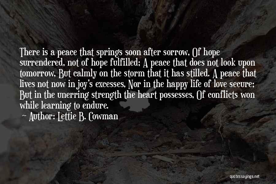 Love Conflicts Quotes By Lettie B. Cowman