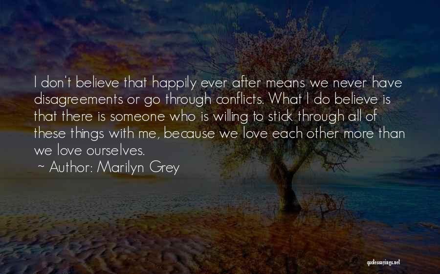 Love Conflicts Quotes By Marilyn Grey