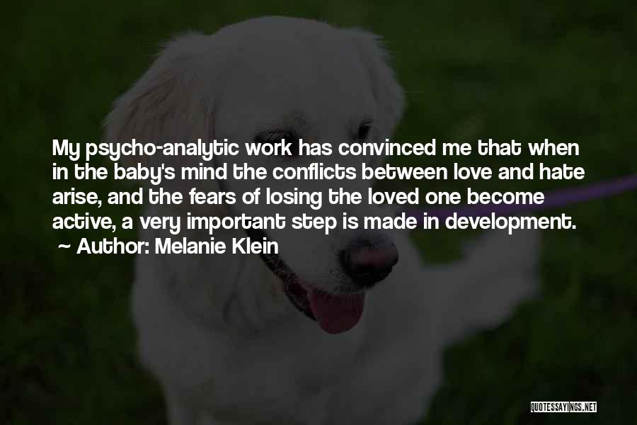 Love Conflicts Quotes By Melanie Klein