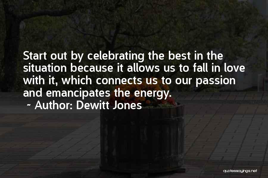 Love Connects Us Quotes By Dewitt Jones