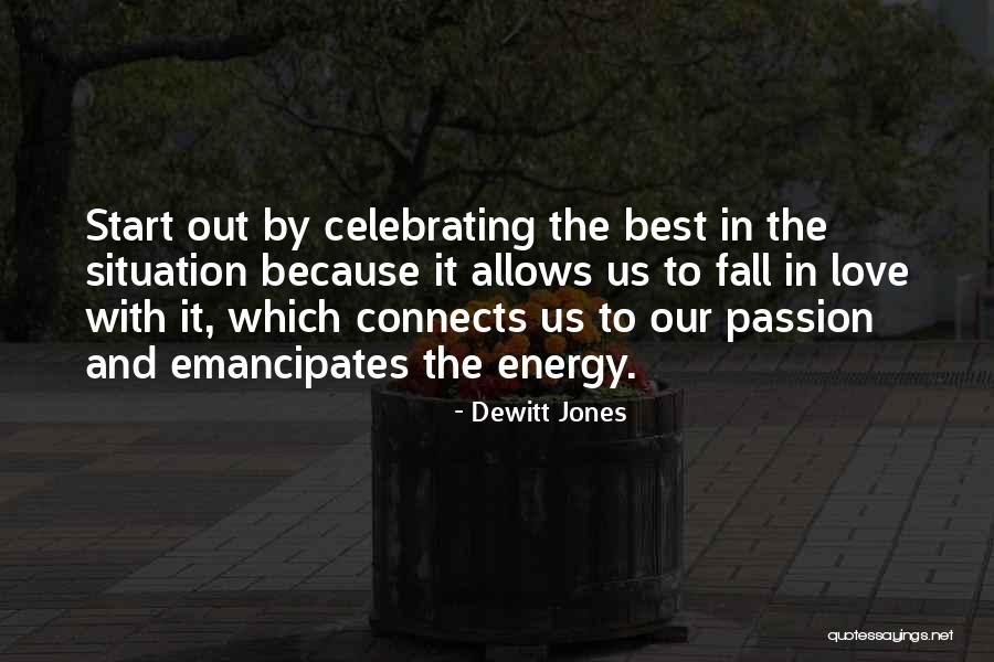 Love Connects Us Quotes By Dewitt Jones Love Connects Us Quotes By Dewitt Jones