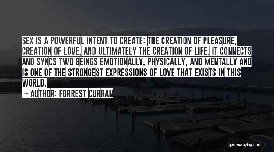Love Connects Us Quotes By Forrest Curran