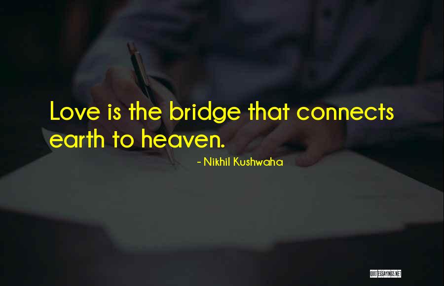 Love Connects Us Quotes By Nikhil Kushwaha