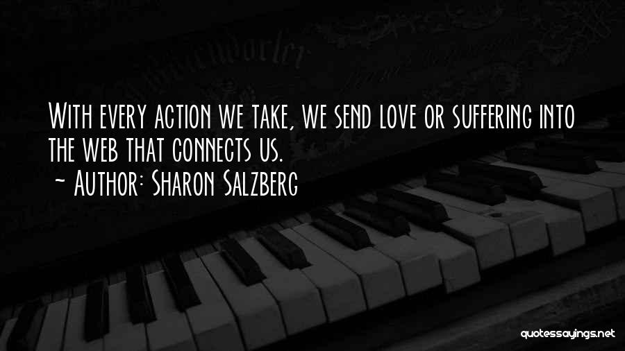 Love Connects Us Quotes By Sharon Salzberg