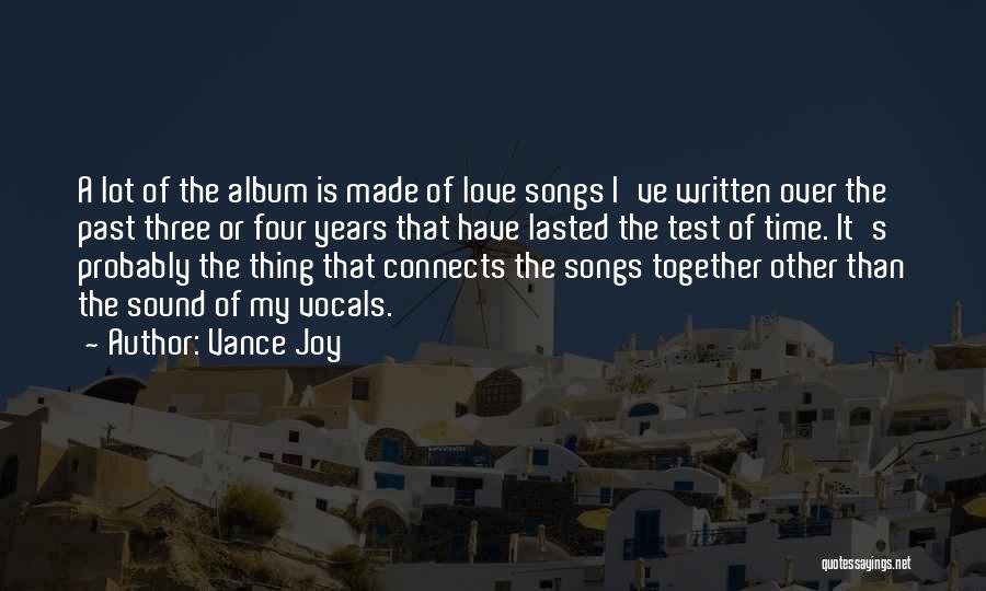Love Connects Us Quotes By Vance Joy