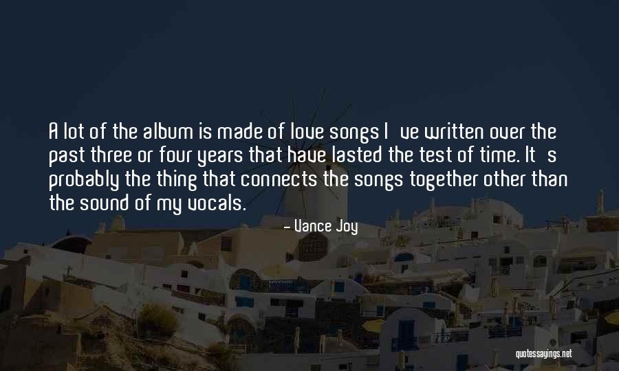 Love Connects Us Quotes By Vance Joy