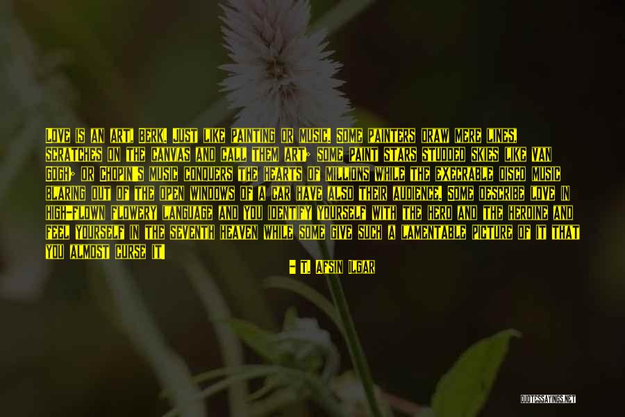 Love Conquers It All Quotes By T. Afsin Ilgar Love Conquers It All Quotes By T. Afsin Ilgar